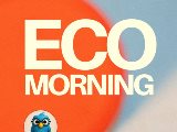 Ecomorning!